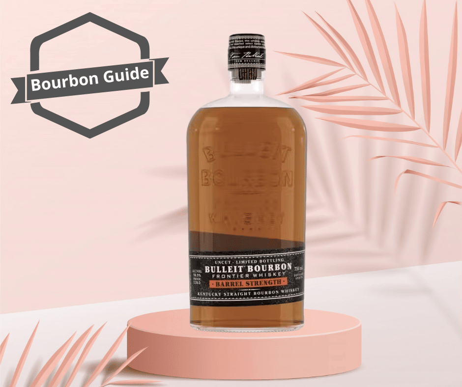 Bulleit Bourbon Barrel Strength Review