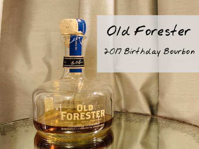 2017 Old Forester Birthday Bourbon